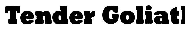 Tender Goliath font preview